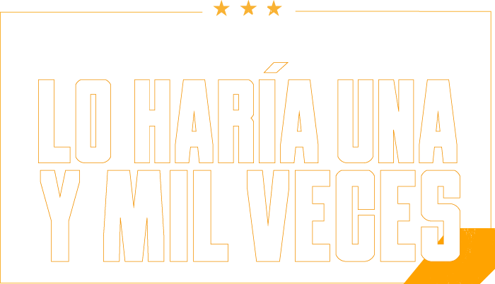 Si me preguntan si lo volvería a hacer, lo haría una y mil veces